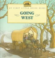Cover of: Going West (My First Little House) by Laura Ingalls Wilder