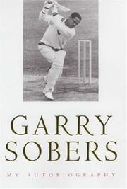 Garry Sobers by Sobers, Garfield Sir., Gary Sobers