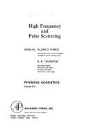 Cover of: High Frequency and Pulse Scattering: Physical Acoustics