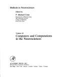 Cover of: Computers And Computations In The Neurosciences Spiral (Methods in Neurosciences, Vol 10)