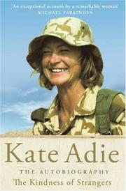 Cover of: The Kindness of Strangers by Kate Adie