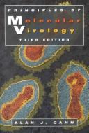 Principles of Molecular Virology, Student edition with CD -ROM by Alan J. Cann