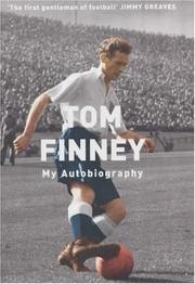 Cover of: Tom Finney Autobiography by Tom Finney