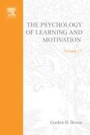 Cover of: Psychology of Learning and Motivation, Vol 17 (Psychology of Learning and Motivation)