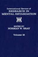 Cover of: International Review of Research in Mental Retardation by Norman W. Bray, Norman W. Bray