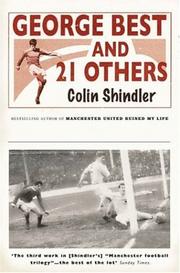 Cover of: George Best and 21 Others by Colin Shindler