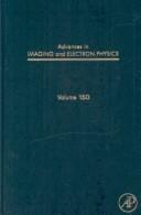 Cover of: Advances in Imaging and Electron Physics, Volume 150 (Advances in Imaging and Electron Physics)