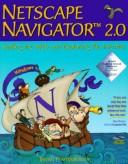 Cover of: Netscape navigator 2.0: surfing the Web and exploring the Internet : Windows version