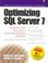 Cover of: Optimizing SQL Server 7