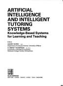Cover of: Artificial Intelligence and Intelligent Tutoring Systems: Knowledge-Based Systems for Learning and Teaching (Ellis Horwood Series in Artificial Intelligence)
