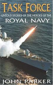 Cover of: Task Force: The Inside Story of the Ships and Heroes of the Royal Navy