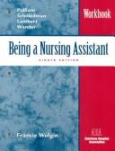 Cover of: Being a Nursing Assistant: Workbook