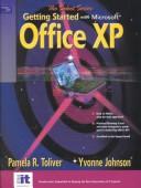 Cover of: Getting Started with Microsoft Office XP (SELECT Series) by Pamela R. Toliver, Yvonne Johnson