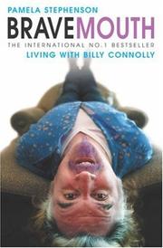 Cover of: Bravemouth: Living with Billy Connolly