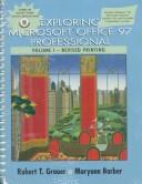 Cover of: Exploring Microsoft Office 97 Professional by Robert T. Grauer, Maryann Barber