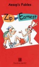 Cover of: Zip and Earnest Level 2 with Video (Aesop's Fables: Level 2 (Paperback))