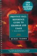 Cover of: Prentice Hall Reference Guide to Grammar and Usage With Exercises/With     Mla 98 Update by Muriel Harris