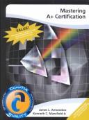 Cover of: Mastering A+ Certification