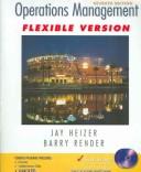 Cover of: Operations Managment Flex And MS Project | Heizer