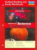 Cover of: Astronomy: Guided Reading and Study Workbook (Science Explorer)
