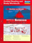 Cover of: Science Explorer Weather And Climate: Guided Reading And Study Workbook