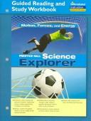 Cover of: Motion, Forces, and Energy: Guided Reading and Study Workbook (Science Explorer)