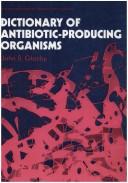 Cover of: Dictionary of Antibiotic-Producing Organisms by Glasby