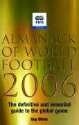 Cover of: Almanack of World Football 2006 by Guy Oliver