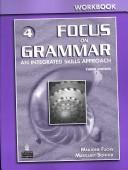 Cover of: Focus on Grammar 4: An Integrated Skills Approach