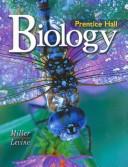 Cover of: Prentice Hall Biology by Kenneth R. Miller, Joseph S. Levine