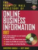 Cover of: The Prentice Hall Directory of Online Business Information 1997 by Christopher (Chris) Engholm, Scott Grimes