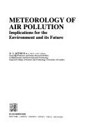 Cover of: Meteorology of Air Pollution: Implications for the Environment and Its Future (Ellis Horwood Series in Environmental Science)