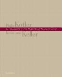 Cover of: Framework for Marketing Management, A (4th Edition) by Philip Kotler, Kevin Lane Keller