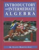 Cover of: Introductory and Intermediate Algebra by K. Elayn Martin-Gay