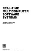 Real-Time Multicomputer Software Systems by Richard Marlon Stein