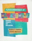 Cover of: Fundamentals of Management by Stephen P. Robbins, Stephen P. Robbins, David A. DeCenzo