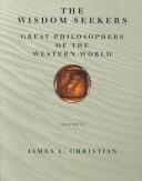 Cover of: Wisdom Seekers: Great Philosophers of the Western World, Volume II