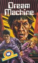 Cover of: Dream Machine (Harcourt Brace & Company New Readers, 600-Word Level, Set 1)