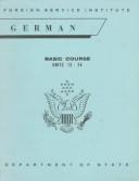 Cover of: German, Basic Course, Units Thirteen to Twenty-Four (Foreign Service Institute Basic Course Ser)