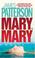 Cover of: MARY, MARY (ALEX CROSS, NO 11)