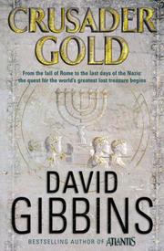 Cover of: Crusader Gold (SIGNED) by David Gibbins