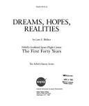 Cover of: Dreams, hopes, realities: NASA's Goddard Space Flight Center : the first forty years (NASA SP)