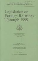 Cover of: Legislation on Foreign Relations Through 1999: Current Legislation & Related Executive Orders, April 2000