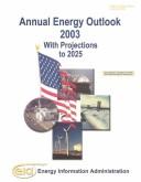 Cover of: Annual Energy Outlook 2003: With Projections to 2025 (Annual Energy Outlook, 2003)