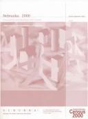 2000 Census of Population and Housing, Nebraska, Population and Housing Unit Counts by United States. Bureau of the Census