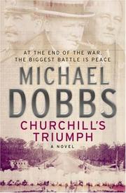 Cover of: Churchill's Triumph by Michael Dobbs, Michael Dobbs