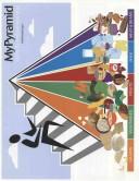 Cover of: MyPyramid by Center for Nutrition Policy and Promotion (U.S.)