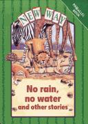 Cover of: New Way Green Level Parallel Book No Rain, No Water (New Way)