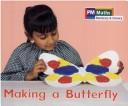 Cover of: PM Reading Maths a: Making a Butterfly