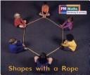 Cover of: PM Reading Maths B: Shapes with a rope